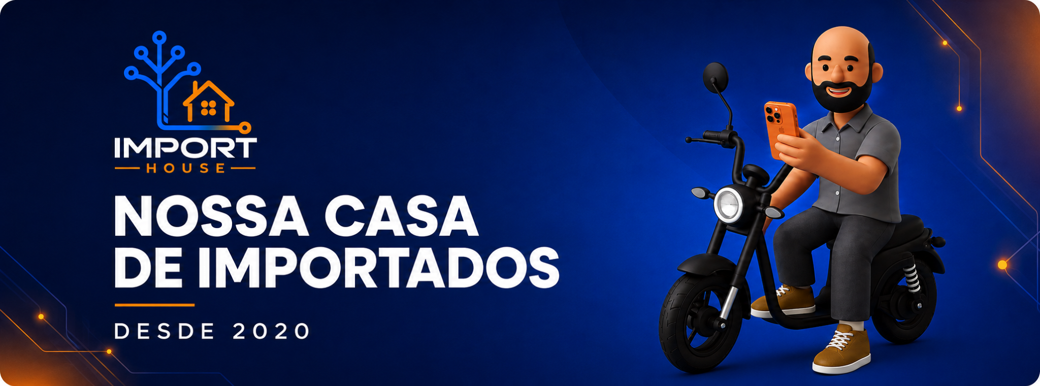 Import House — Nossa Casa de Importados desde 2020